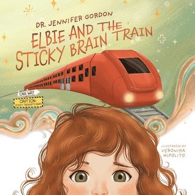 bokomslag Elbie and the Sticky Brain Train