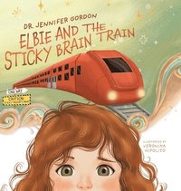 bokomslag Elbie and the Sticky Brain Train