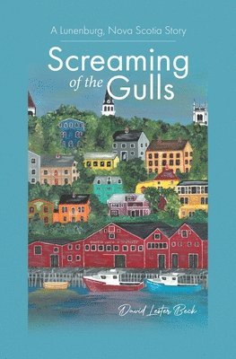 David Lester Beck - Screaming of the Gulls, Häftad