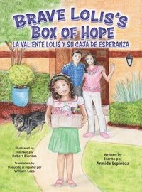 bokomslag Brave Lolis's Box of Hope/LA VALIENTE LOLIS Y SU CAJA DE ESPERANZA