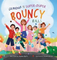 bokomslag Grandma and the Super-Duper Bouncy Balls