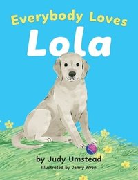 bokomslag Everybody Loves Lola