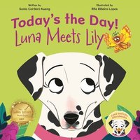 bokomslag Today's the Day!: Luna Meets Lily