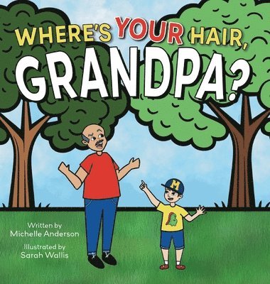 bokomslag Where's Your Hair, Grandpa?