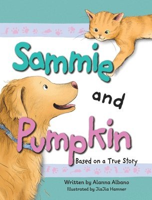 bokomslag Sammie and Pumpkin (Based on a True Story)