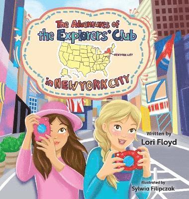 Lori Floyd - Adventures of the Explorers' Club in New York City, Inbunden