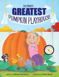 bokomslag Ivy Blue's Greatest Pumpkin Playhouse