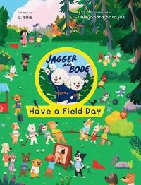 bokomslag Jagger and Bode Have a Field Day