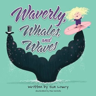 bokomslag Waverly, Whales, and Waves