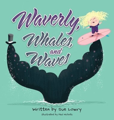 bokomslag Waverly, Whales, and Waves