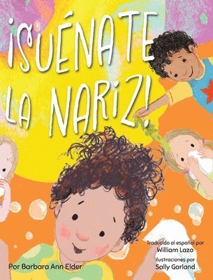 Barbara Ann Elder - ¡Suénate la Nariz!, Inbunden