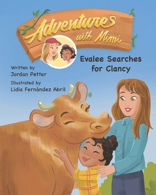 Adventures with Mimi: Evalee Searches for Clancy 1