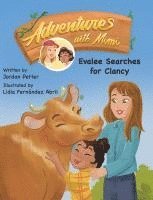 Adventures with Mimi: Evalee Searches for Clancy 1