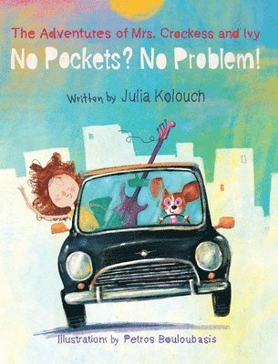 Julia Kolouch - Adventures of Mrs. Crockess and Ivy, Inbunden