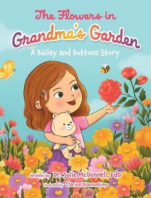 Julie McDonnell Edd - Flowers in Grandma's Garden, Inbunden