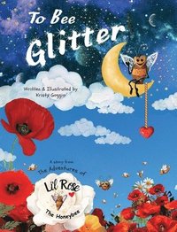 bokomslag To Bee Glitter