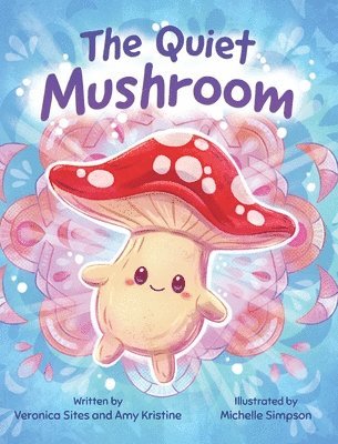bokomslag The Quiet Mushroom