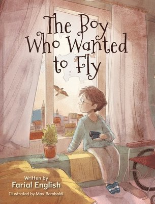 Farial English - Boy Who Wanted to Fly, Inbunden