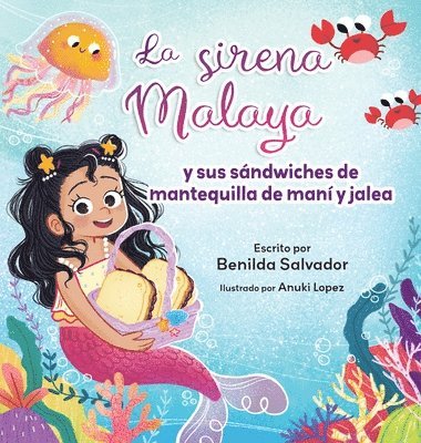 sirena Malaya y sus sándwiches de mantequilla de maní y jalea