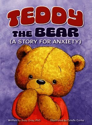 Suzy Gray - Teddy the Bear, Inbunden. Tillgänglighet: Lägg i varukorg