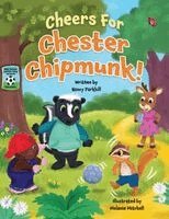 Nancy Parkhill - Cheers For Chester Chipmunk!, Inbunden