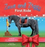 E. C. Sherman - Zeus and Ziggy: First Ride, Inbunden
