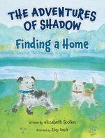 Elizabeth Scollon - Adventures of Shadow, Inbunden