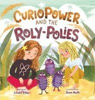 Linda Ellis - CurioPower and the Roly-Polies, Inbunden