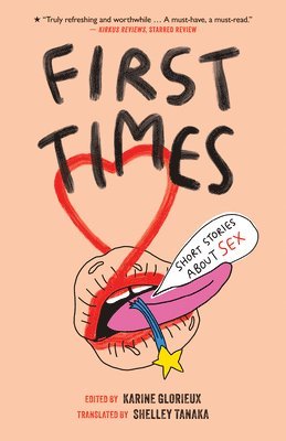 bokomslag First Times: Short Stories about Sex