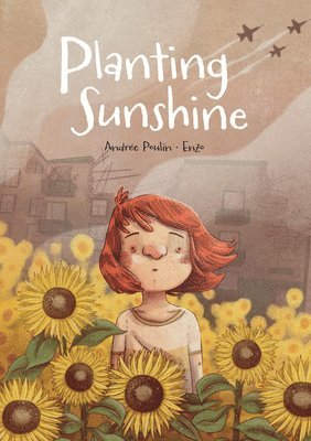 Andrée Poulin - Planting Sunshine, Häftad