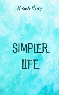 bokomslag Simpler Life