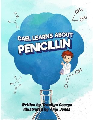 bokomslag Cael Learns about Penicillin