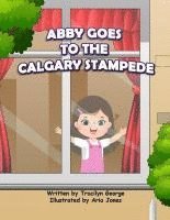 Abby Goes to the Calgary Stampede 1