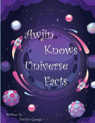 Awjin Knows Universe Facts