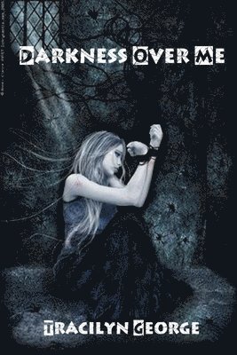 Darkness Over Me 1