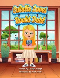 bokomslag Eulalie Loves Roald Dahl