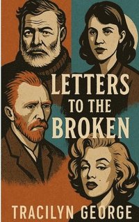 bokomslag Letters to the Broken