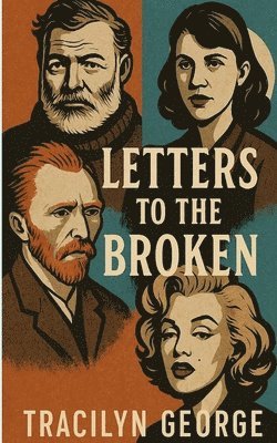 bokomslag Letters to the Broken