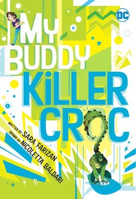 My Buddy, Killer Croc 1