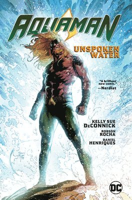 Kelly Sue Deconnick - AQUAMAN VOL 1 UNSPOKEN WATER, Häftad