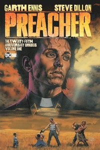 bokomslag Preacher: The 25th Anniversary Omnibus Volume 1