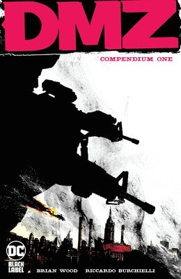 Brian Wood, Riccardo Burcchielli - DMZ Compendium One, Häftad