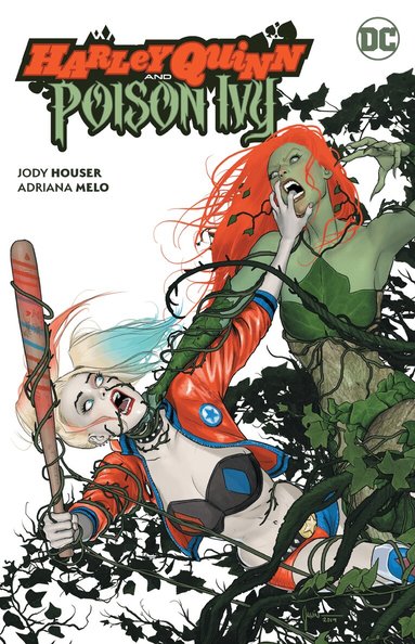 Jody Houser, Adriana Melo - Harley Quinn and Poison Ivy, Häftad