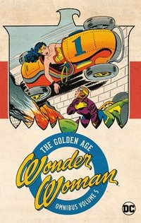bokomslag Wonder Woman: The Golden Age Omnibus Vol. 5