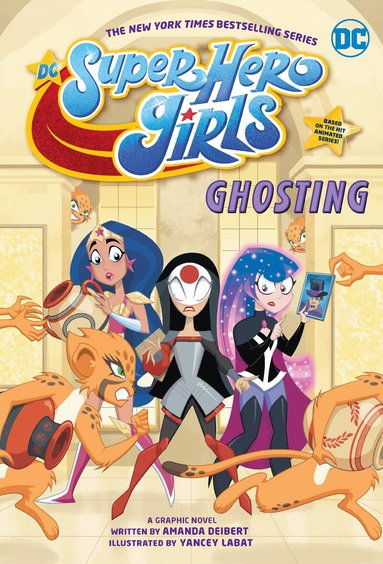 Amanda Deibert, Yancey Labat - DC Super Hero Girls: Ghosting, Häftad