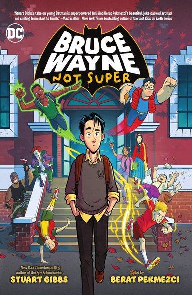 Stuart Gibbs, Berat Pekmezci - Bruce Wayne: Not Super, Häftad