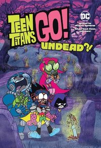 bokomslag Teen Titans Go!: Undead?!