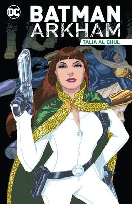 bokomslag Batman Arkham: Talia al Ghul