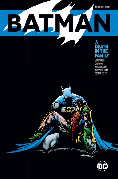 Jim Starlin, Jim Aparo - Batman: A Death in the Family The Deluxe Edition, Inbunden