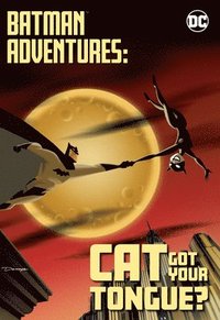 bokomslag Batman Adventures: Cat Got Your Tongue?